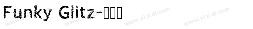 Funky Glitz字体转换